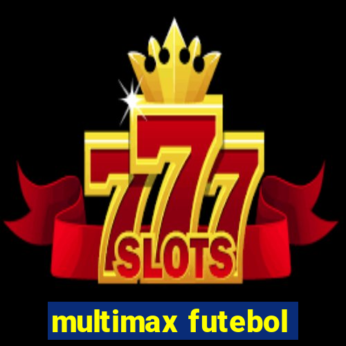 multimax futebol